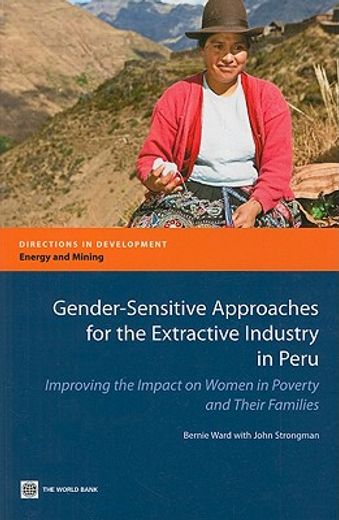 gender-sensitive approaches for the extractive industry in peru,improving the impact on women in poverty and their families