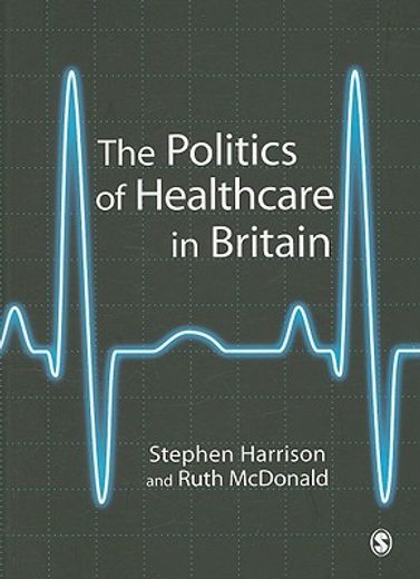 the politics of healthcare in britain