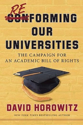 Reforming Our Universities: The Campaign for an Academic Bill of Rights