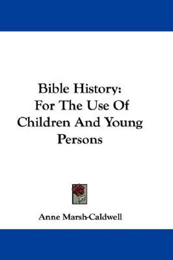 bible history: for the use of children a