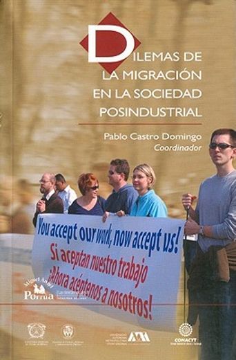 dilemas de la migracion en sociedad post-industrial/ dilemmas of the postindustrial society migration