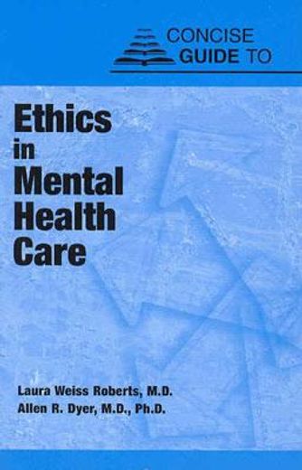 concise guide to ethics in mental health care