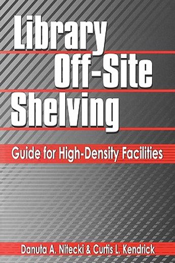 library off-site shelving,guide for high-density facilities