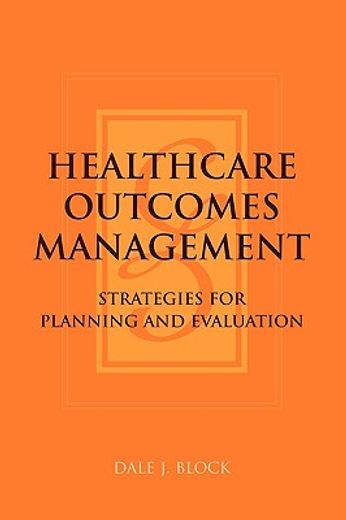 healthcare outcomes management,strategies for planning and evaluation