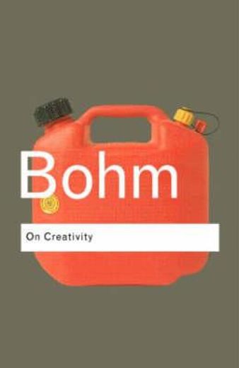 david bohm,on creativity