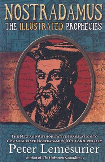 Nostradamus: The Complete Illustrated Prophecies (in English)