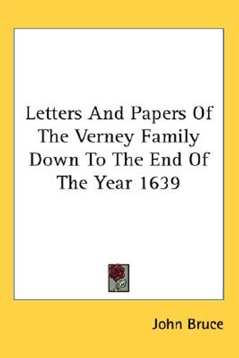 letters and papers of the verney family down to the end of the year 1639