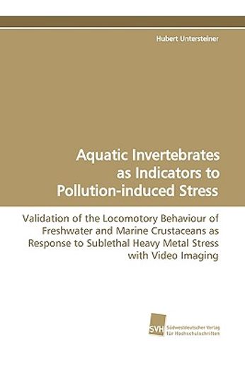 aquatic invertebrates as indicators to pollution-induced stress