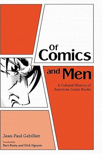 of comics and men,a cultural history of american comic books