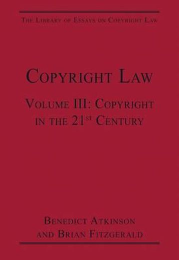 copyright law,copyright in the 21st century