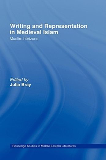 writing and representation in medieval islam,muslim horizons