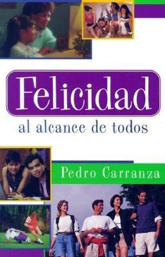 felicidad al alcance de todos (in Spanish)