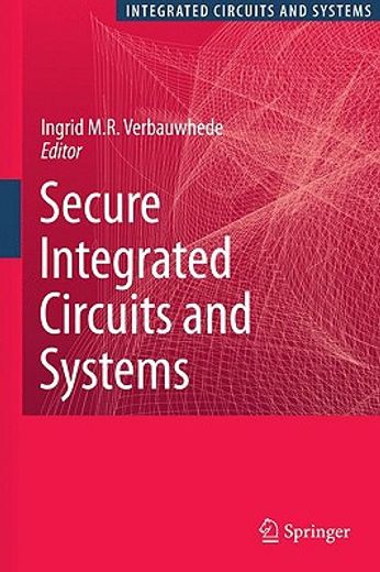 secure integrated circuits and systems (en Inglés)