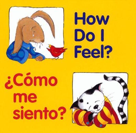 how do i feel?/como me siento? (in Spanish)