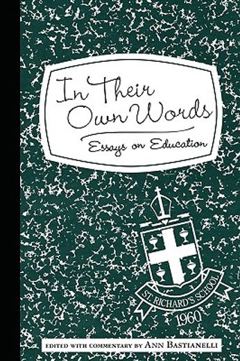 in their own words,essays on education