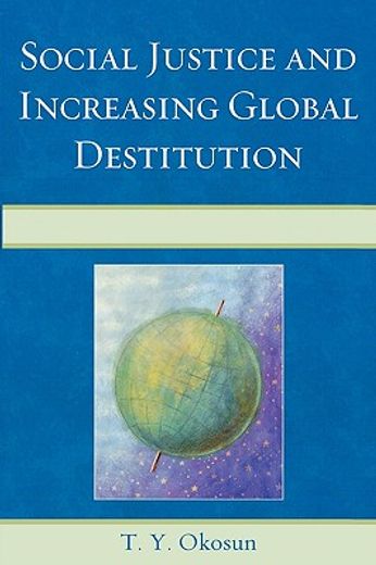 social justice and increasing global destitution