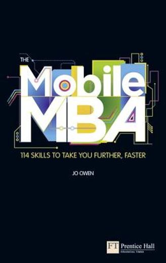 the mobile mba,112 skills to take you further, faster