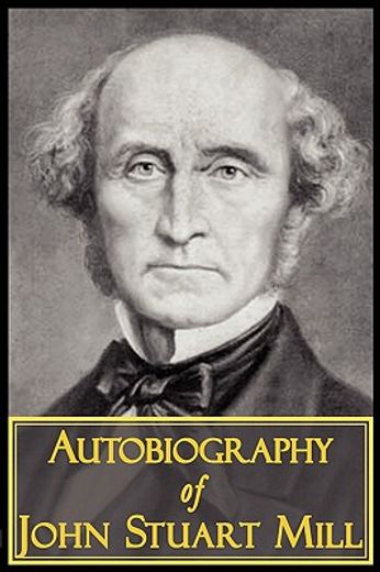 autobiography of john stuart mill