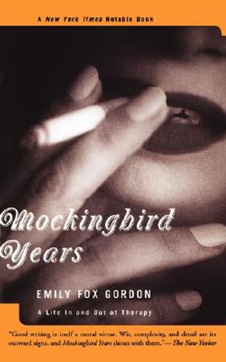 mockingbird years,a life in and out of therapy (en Inglés)
