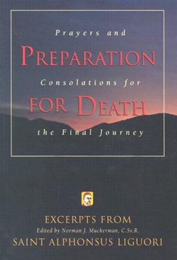 preparation for death,prayers and consolations for the final journey (in English)