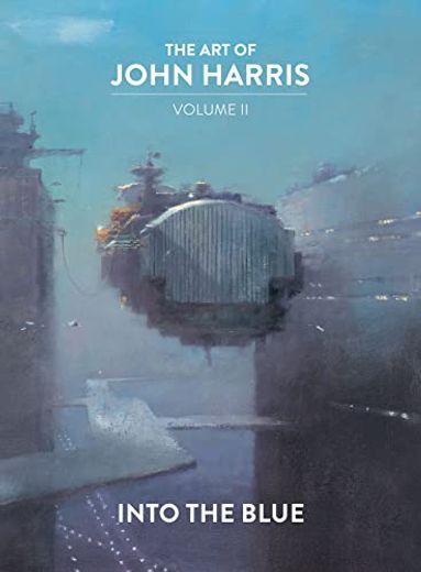 The art of John Harris: Volume ii - Into the Blue (in English)