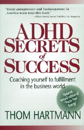 adhd secrets of success,coaching yourself to fulfillment in the business world