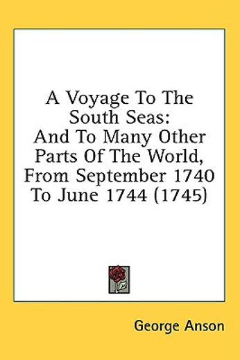 a voyage to the south seas: and to many