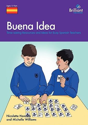 buena idea: time-saving resources and ideas for busy spanish teachers