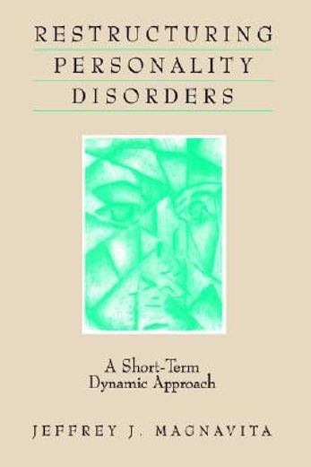 restructuring personality disorders: a short-term dynamic approach