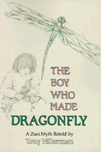 the boy who made dragonfly,a zuni myth (in English)