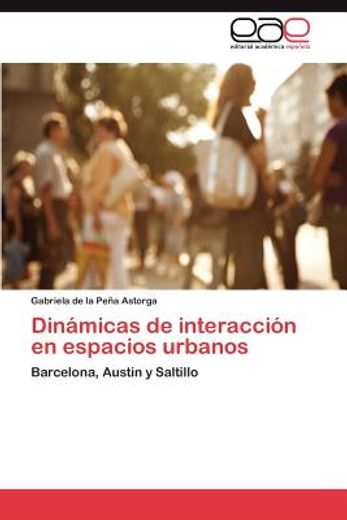din micas de interacci n en espacios urbanos (in Spanish)
