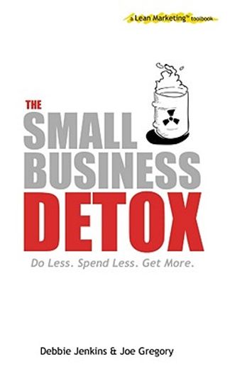 small business detox (a lean marketing toolbook)
