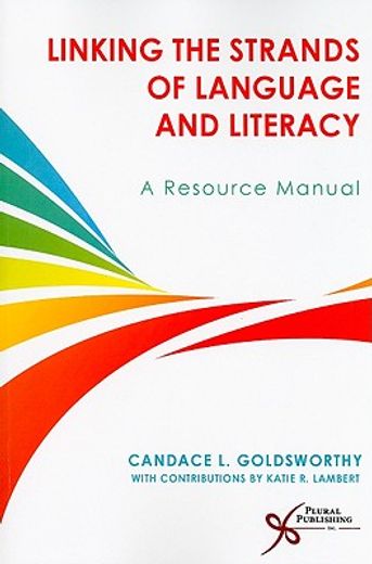 linking the strands of language and literacy,a resource manual