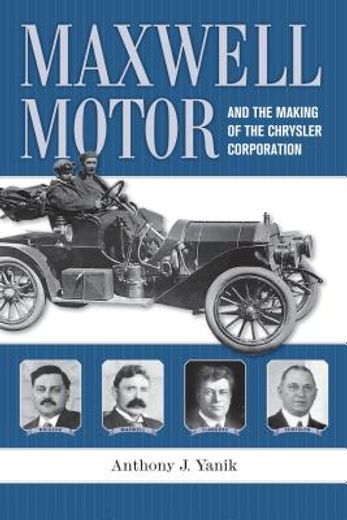 maxwell motor,and the making of the chrysler corporation