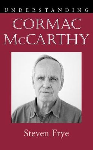 understanding cormac mccarthy