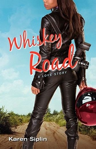 whiskey road,a love story