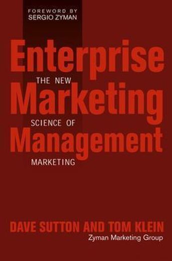 enterprise marketing management,the new science of marketing
