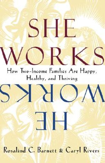 she works/he works,how two-income families are happy, healthy, and thriving