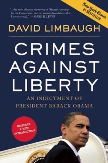 crimes against liberty,an indictment of president barack obama