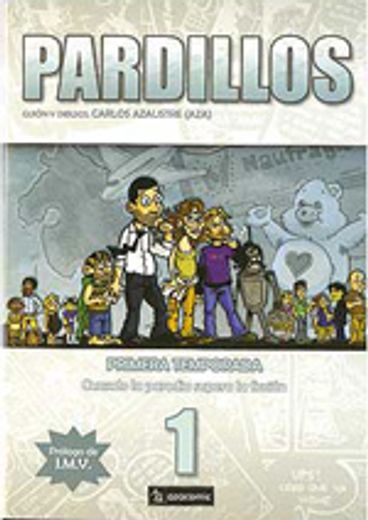 PARDILLOS Primera Temporada (Spanish Edition)