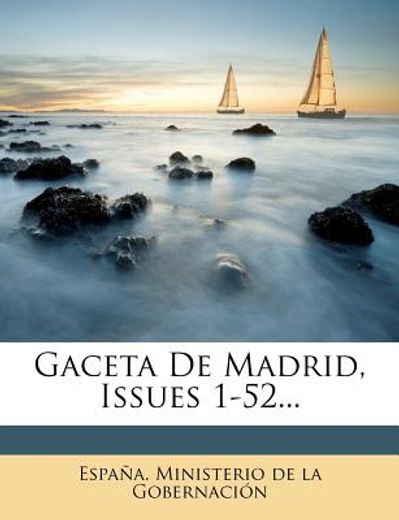 gaceta de madrid, issues 1-52...