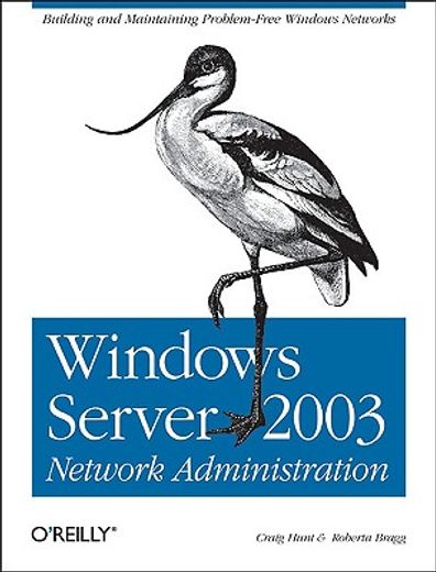 windows server 2003 network administration (en Inglés)