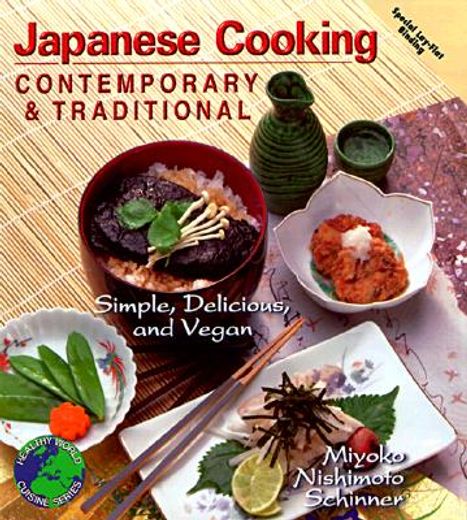 japanese cooking,contemporary & traditional : simple, delicious, and vegan (en Inglés)