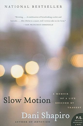 slow motion,a memoir of a life rescued by tragedy (en Inglés)