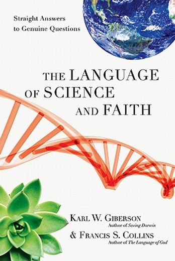 the language of science and faith,straight answers to genuine questions