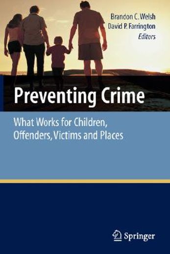preventing crime,what works for children, offenders, victims and places