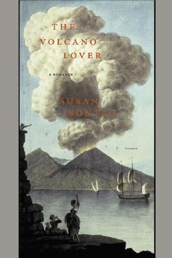 The Volcano Lover: A Romance (en Inglés)