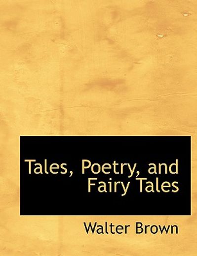 tales, poetry, and fairy tales (large print edition)