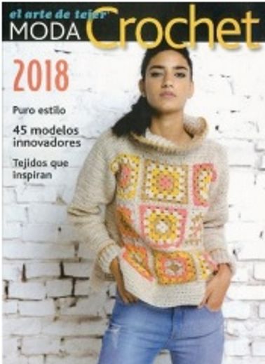 El Arte de Tejer. Moda Crochet 2018