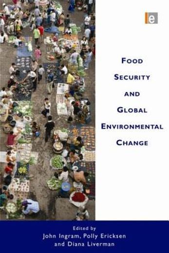 Food Security and Global Environmental Change (in English)